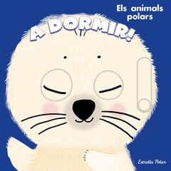 A dormir! Els animals polars A dormir! Els animals polars
