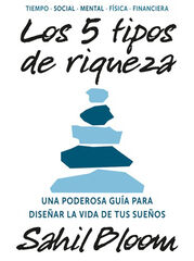 Los 5 tipos de riqueza Los 5 tipos de riqueza