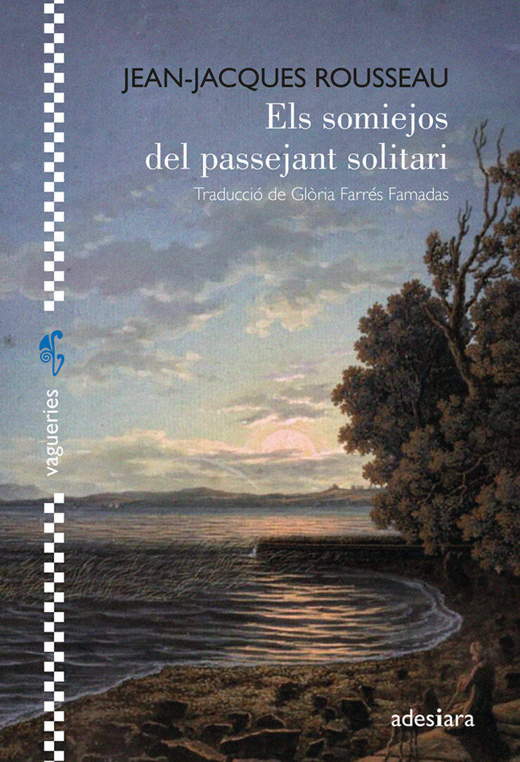 Els somiejos del passejant solitari