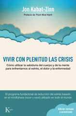 Vivir con plenitud las crisis Vivir con plenitud las crisis