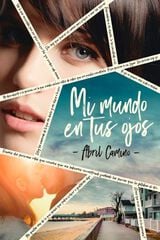 Mi mundo en tus ojos Mi mundo en tus ojos