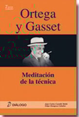 Ortega: meditación de la técnica Ortega: meditación de la técnica