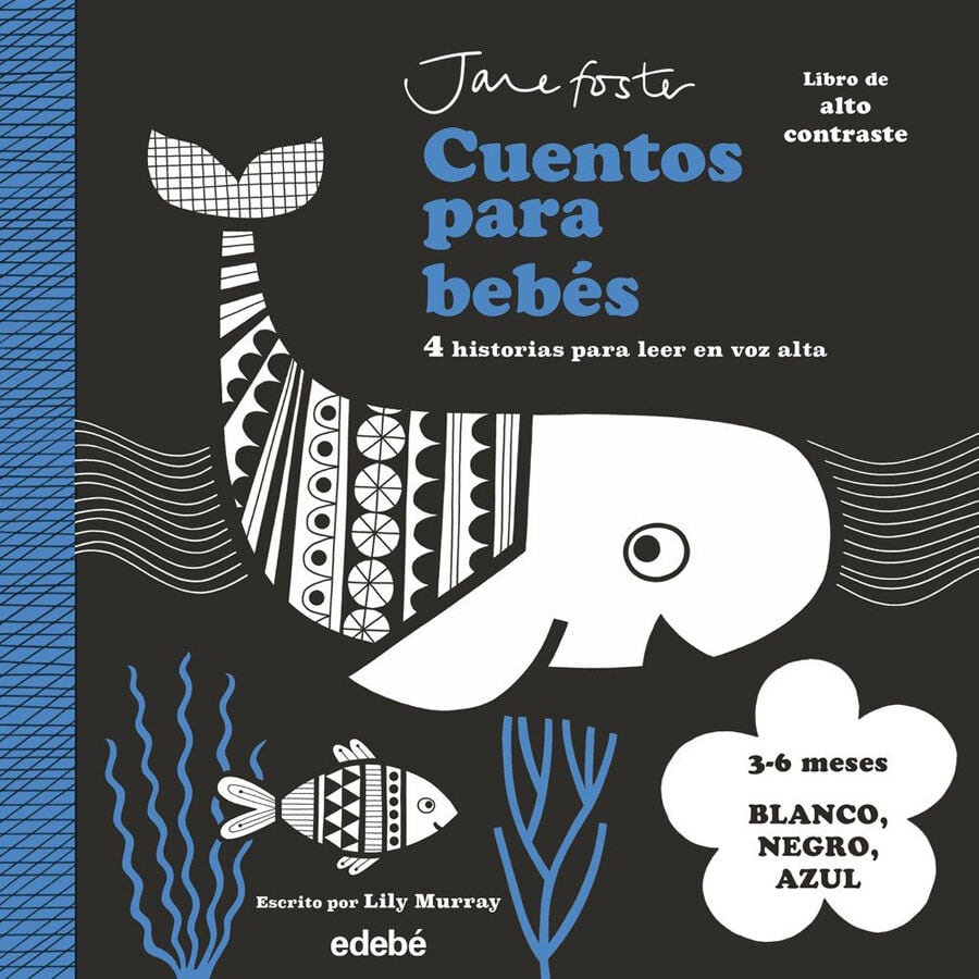 Cuentos para beb&eacute;s. 3 a 6 meses. Blanco, negro y azul
