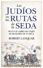 Los judíos en las rutas de la seda Los judíos en las rutas de la seda