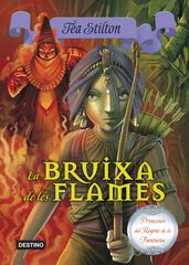 Princeses del Regne de la Fantasia 8. La bruixa de les flames