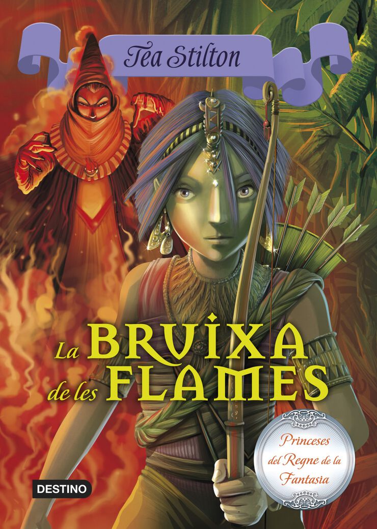 Princeses del Regne de la Fantasia 8. La bruixa de les flames