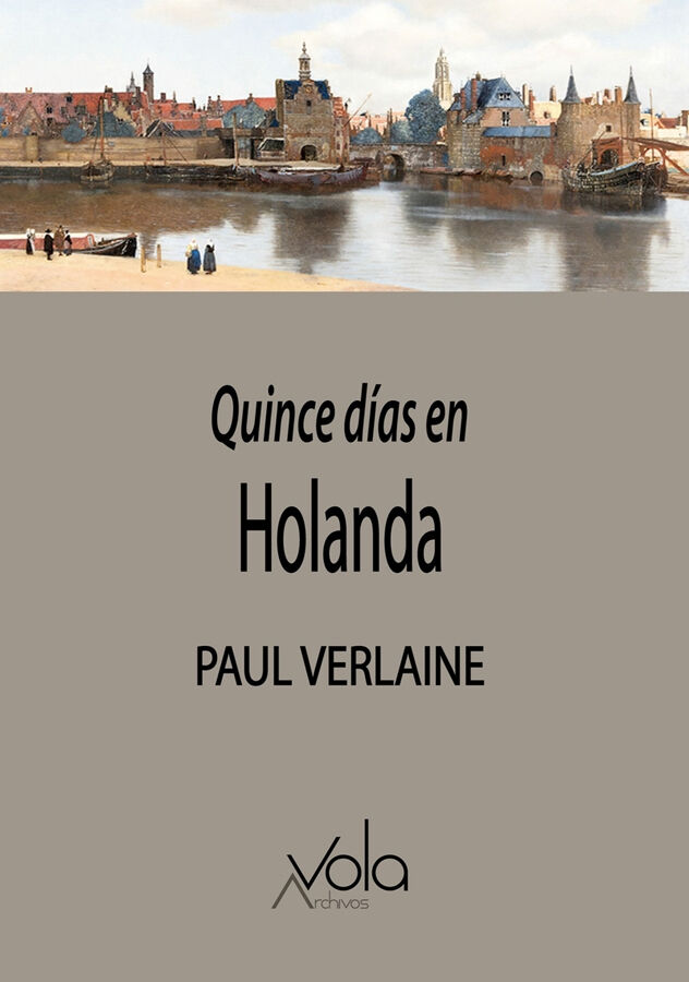 Quince d&iacute;as en Holanda