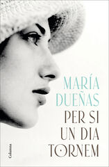 Per si un dia tornem Per si un dia tornem