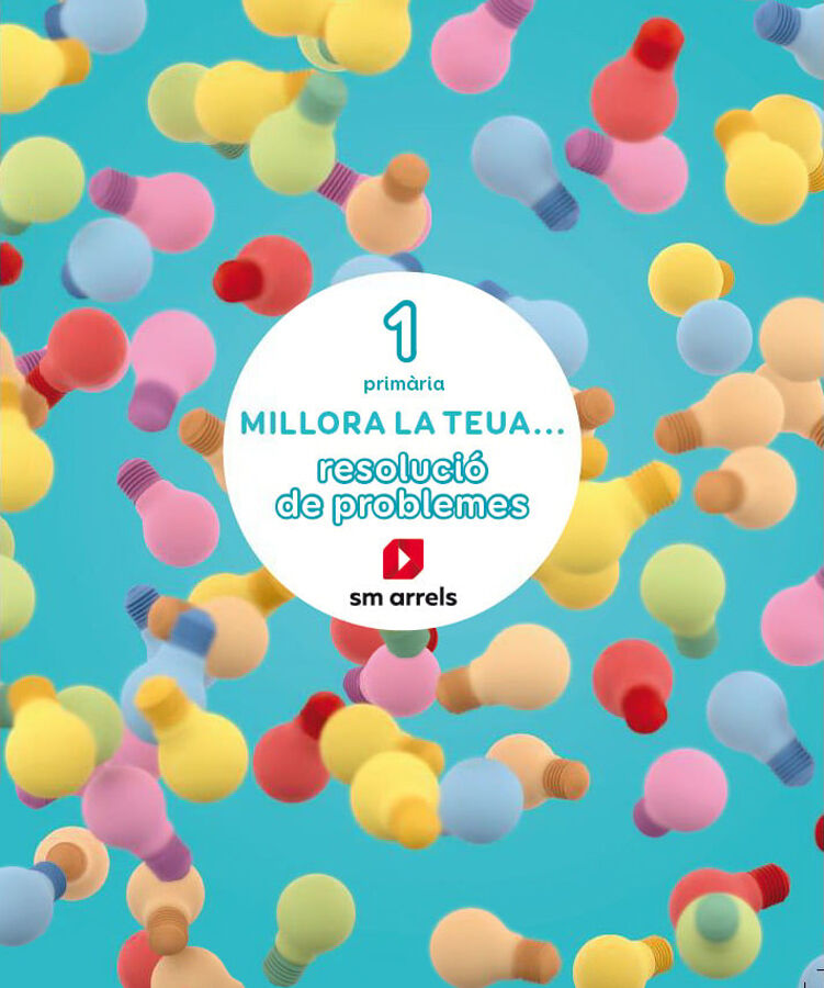 Millora la teua...resoluci&oacute; de problemes 1. Prim&agrave;ria