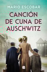 Canción de cuna de Auschwitz Canción de cuna de Auschwitz