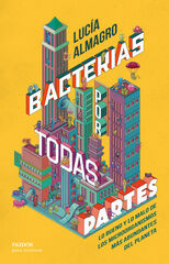 Bacterias por todas partes Bacterias por todas partes