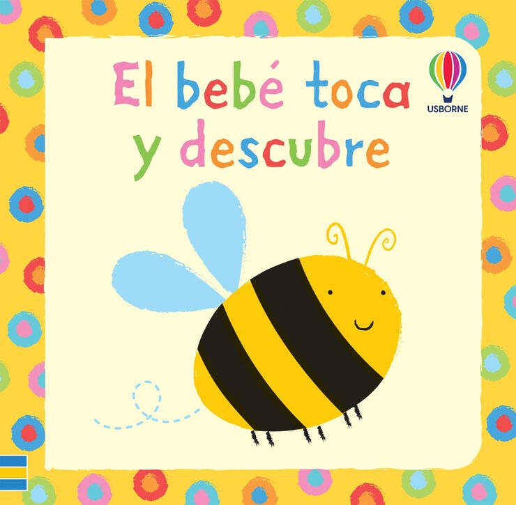 El bebé toca y descubre