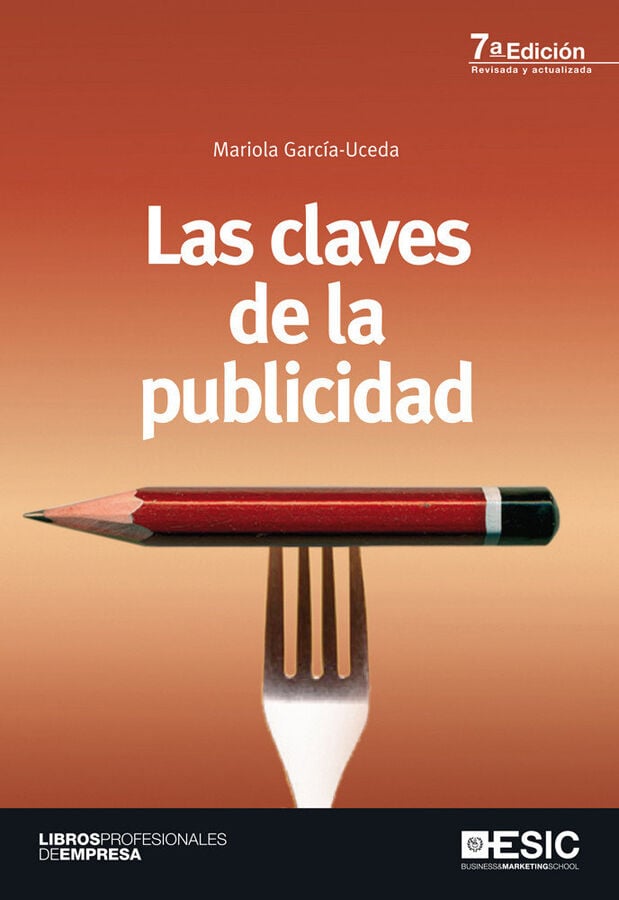 Claves de la publicidad, Las - 7 ed.