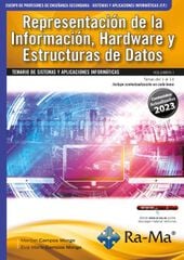 Oposiciones Cuerpo de Profesores de Ense&ntilde;anza Secundaria. Sistemas y aplicaciones inform&aacute;ticas (F.P.). Vol. I. Representaci&oacute;n de la Informaci&oacute;n, Hard