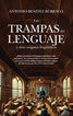 Las trampas del lenguaje y otros enigmas lingüísticos Las trampas del lenguaje y otros enigmas lingüísticos