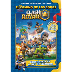 Clash royale: El camino de las copas Clash royale: El camino de las copas