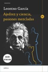 Ajedrez y ciencia, pasiones mezcladas Ajedrez y ciencia, pasiones mezcladas