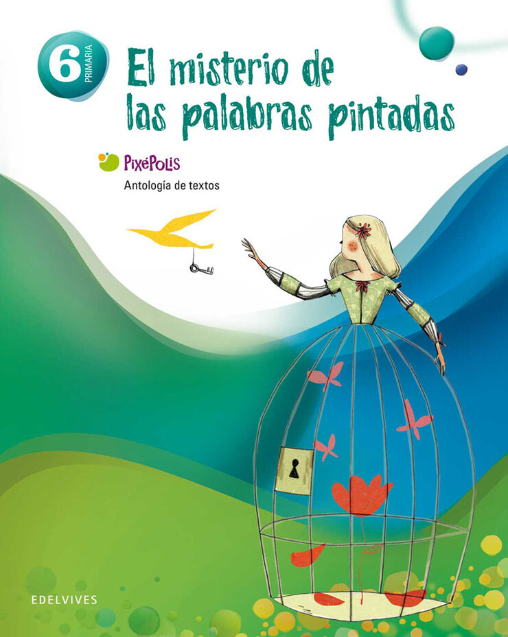 Antología de Textos 6º Primaria (El misterio de las palabras pintadas)