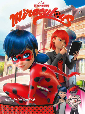 &iexcl;Dibuja tus sue&ntilde;os! (Miraculous [Prodigiosa Ladybug]. C&oacute;mic)