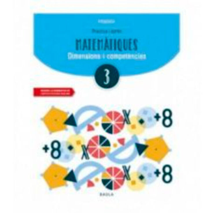Practica i aprèn Matemàtiques 3 Baula