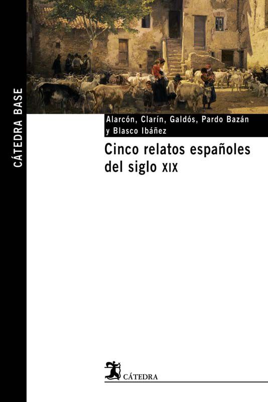 Cinco relatos espa&ntilde;oles del siglo XIX
