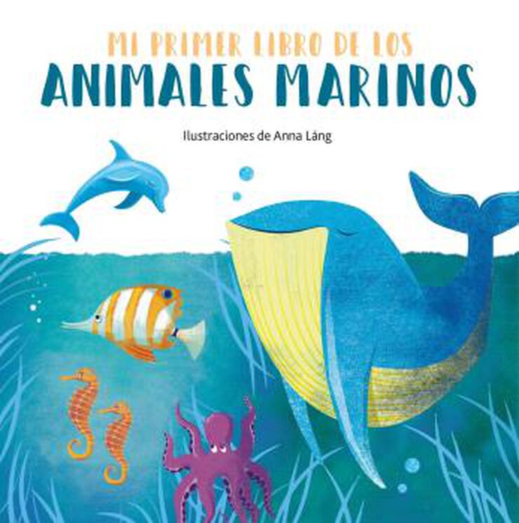 Mi primer libro de los animales marinos