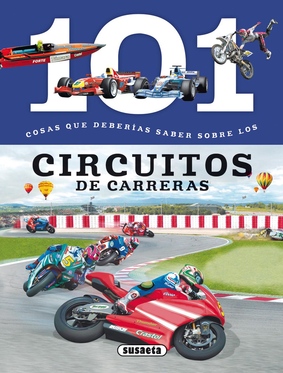 Circuitos de carreras - 101 cosas, Los