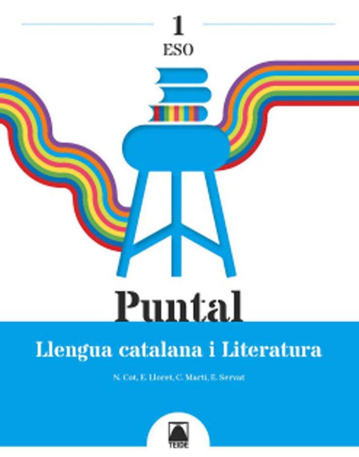 Puntal. Llengua Catalana i Literatura 1 ESO Puntal. Llengua Catalana i Literatura 1 ESO