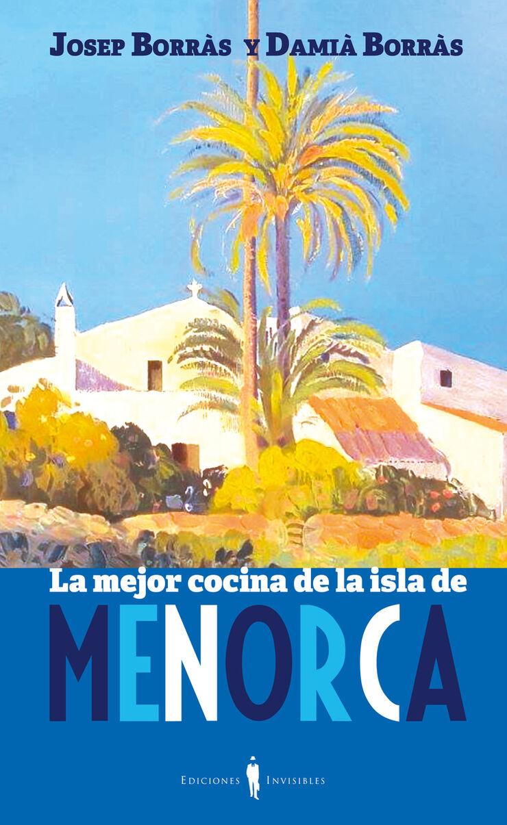La mejor cocina de la isla de Menorca