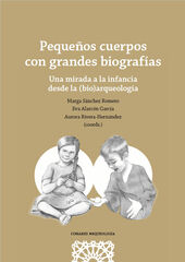 Pequeños cuerpos con grandes biografías