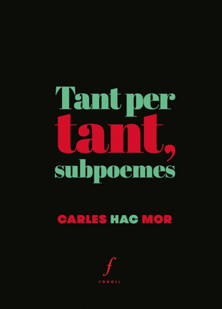 Tant per tant, subpoemes