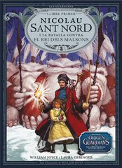 Nicolau Sant Nord i la batalla contra el Rei dels Malsons Nicolau Sant Nord i la batalla contra el Rei dels Malsons