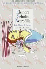 Elsinore, Scholia, Necrofilia Elsinore, Scholia, Necrofilia