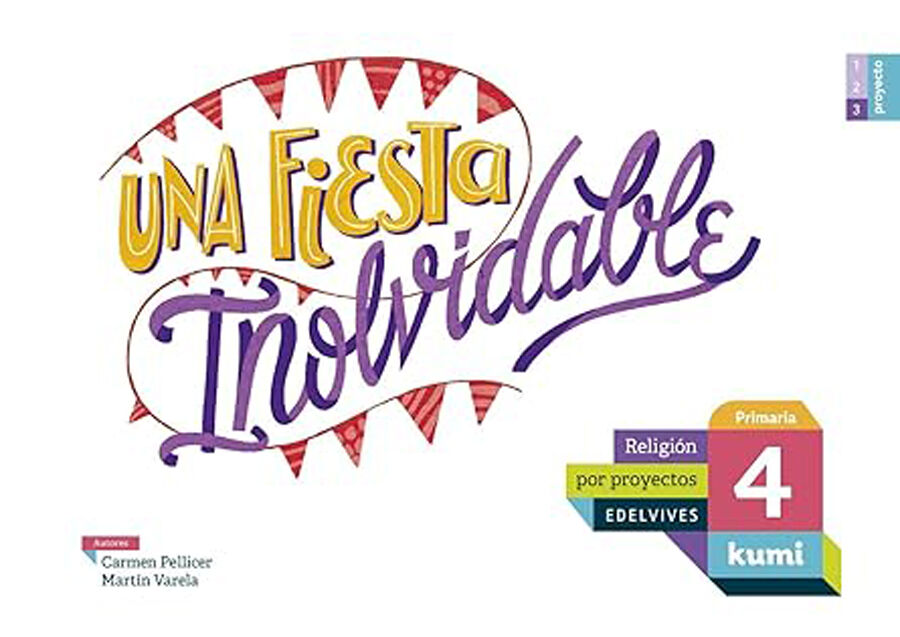 Proyecto Kumi - 4 Primaria: Una fiesta inolvidable