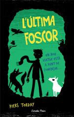 L'&uacute;ltim animal salvatge 2. L'&uacute;ltima fosc