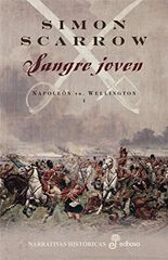 Sangre joven. Napoleón vs. Wellington I Sangre joven. Napoleón vs. Wellington I