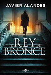 El rey de bronce El rey de bronce