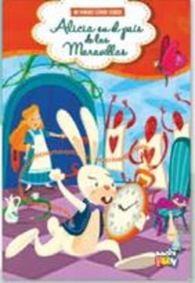Alicia en el pa&iacute;s de las maravillas - Mis primeros cuentos cl&aacute;sicos