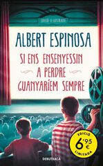 Si ens ensenyessin a perdre, guanyar&iacute;em sempre