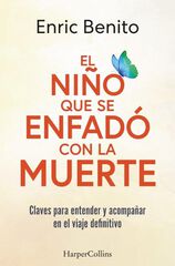 El niño que se enfadó con la muerte El niño que se enfadó con la muerte