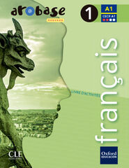 Arobase Nouveau 1. Pack Exercices + Grammaire Arobase Nouveau 1. Pack Exercices + Grammaire
