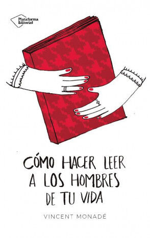 C&oacute;mo hacer leer a los hombres de tu vida
