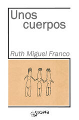 Unos cuerpos Unos cuerpos