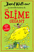 La increïble història de... Un slime gegant