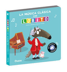Lobito, libro sonidos música clásica Lobito, libro sonidos música clásica