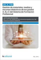 SSC_B_1706. Gesti&oacute;n de materiales, medios y recursos did&aacute;cticos de los grados A, B y C del Sistema de Formaci&oacute;n Profesional
