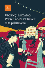 Potser no hi va haver mai primavera Potser no hi va haver mai primavera