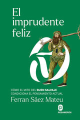 El imprudente feliz El imprudente feliz