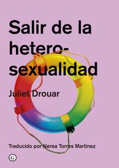 Salir de la heterosexualidad Salir de la heterosexualidad