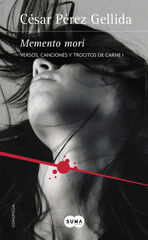 Memento mori (Versos, canciones y trocitos de carne 1) Memento mori (Versos, canciones y trocitos de carne 1)